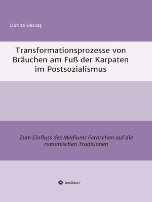 cover image of Transformationsprozesse von Bräuchen am Fuß der Karpaten im Postsozialismus